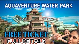 Atlantis Aquaventure Waterpark FREE Birthday pass../ DUBAI waterpark free ticket