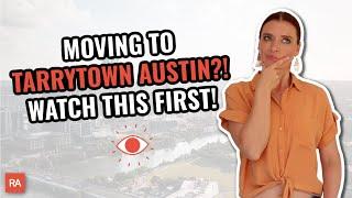 11 Things you Need to Know Before Moving to Tarrytown Austin