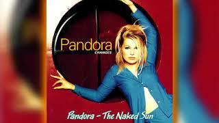 Pandora - The Naked Sun