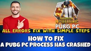 How to fix A PUBG PC process has crashed | NEW METHOD 2023 