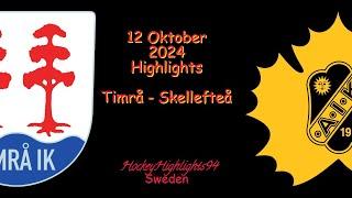 TIMRÅ VS SKELLEFTEÅ | 12 OKTOBER 2024 | SHL | HIGHLIGHTS