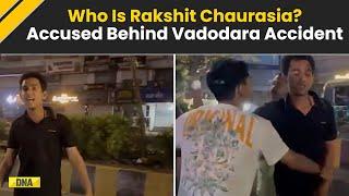 Vadodara Accident: Who Is Rakshit Chaurasia, Accused Behind Vadodara Car Accident? | Gujarat News