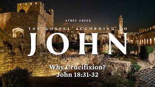 September 1, 2024 | Why Crucifixion? - Brett Meador