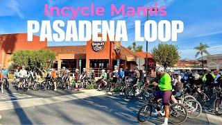 Incycle Mamis Group Ride - Pasadena Loop (2nd Half Raw Footage)