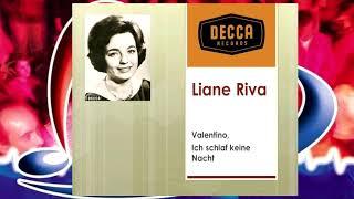 Liane Riva - Valentino, Ich Schlaf Keine Nacht