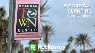 5 Coastal Planting Considerations