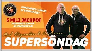 Genomgång & Analys av Europatipset, 5 miljoner jackpot| Supersöndag LIVE