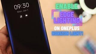 OnePlus: How To Enable EDGE Lighting! [Horizon Lights]