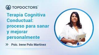 Terapia Cognitiva Conductual: proceso para sanar y mejorar personalmente