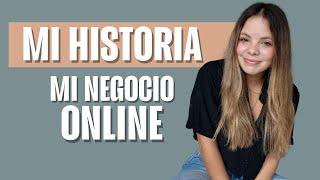 Mi Historia: Así Comencé Mi Negocio Online y Logré Trabajar desde Casa