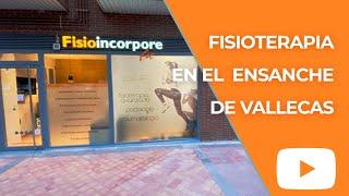 Fisioterapia en el Ensanche de Vallecas | Fisioincorpore Fit