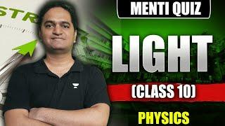 Class 10 Physics | Light | MENTI QUIZ  |  By Ajinkya Sir