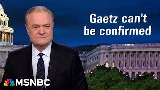 Lawrence: Matt Gaetz cannot possibly survive a Senate confirmation hearing