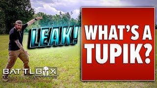 BATTLBOX LEAK! WHAT'S A TUPIK?