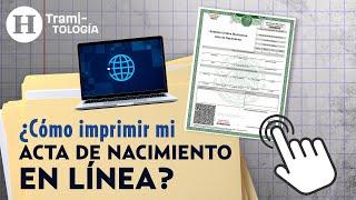 ¿Cómo tramitar el acta de nacimiento en internet? Pasos para imprimir el documento | Tramitología