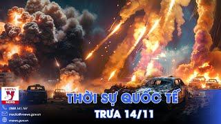 Thời sự Quốc tế trưa 14/11. Nga dội bão lửa tập kích Kiev; Houthi tấn công tàu sân bay Mỹ - VNew