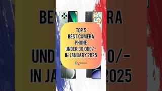 TOP 5 Best Camera Phone Under 30000/- In January 2025 | Realtech