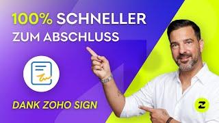 100% Schneller zum Abschluß! Digitale Signatur mit Zoho Sign