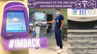 Ep. 26: GOING BACK TO THE JOB I QUIT AS A REGISTERED NURSE