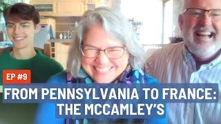 From Pennsylvania to France | The McCamley’s Journey ️