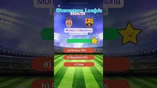 Monaco vs Barcelona UEFA Champions League 2024/2025 Prediction | Who Will Win? #match #prediction