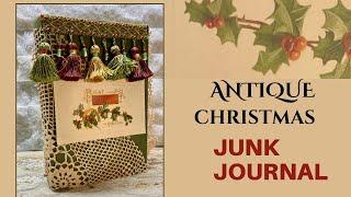 SOLD - Antique Christmas-Themed Junk Journal Flip Through by Hyerstamper