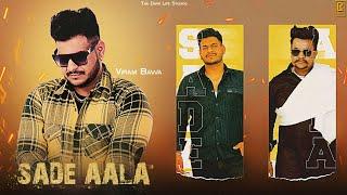 SADE AALA (Official video) VIRAM BAWA | THE DARK LIFE STUDIOS | LATEST PUNJABI SONG 2023