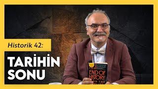 Tüm Dünyada Demokrasi mi? Tarihin Sonu ve Son İnsan / Emrah Safa Gürkan - Historik 42