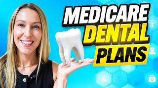 Medicare Dental - What are your choices?