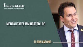 Mentalitatea învingătorilor - Florin Antonie