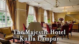 The Majestic Hotel Kuala Lumpur, Autograph Collection【Full Tour in 4k】