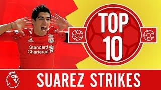 Top 10: Luis Suarez's amazing Liverpool goals