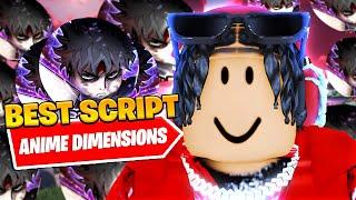 *BEST* New Anime Dimensions Auto Dodge Script *Auto Farm*