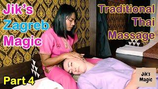 Jik's Zagreb Magic - Traditional Thai Massage Part 4