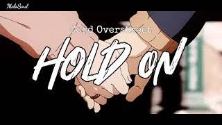 Hold on - Cord overstreet | MeloSoul