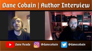 Dane Cobain | Author Interview | The Bookish Report