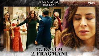 Kara Ağaç Destanı 17. Bölüm 2. Fragmanı @trt1