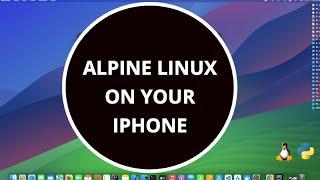 Alpine Linux on your iPhone | Upgrade Python3 & Alpine Linux 🫣