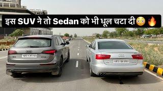 Audi Q5 Vs Audi A6 Drag Race|| Pratham Shokeen