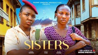 SISTERS {NEW MOVIE} - EKENE UMENWA ,SONIA UCHE,NGOZI EZEONU,ONYINYE OKAFOR,2025 NIGERIAN MOVIE