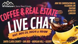 December 2024 Coffee & Real Estate Live Chat!