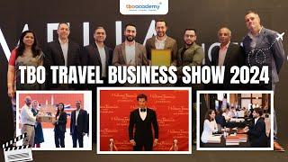 The TBO Travel Business Show 2024 Highlights | TBO Academy