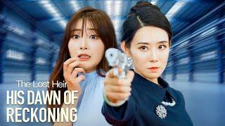 The Lost Heir: His Dawn of Reckoning (DUBBED) | DramaBox