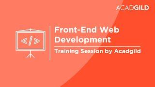Frontend Web Development Training by Acadgild