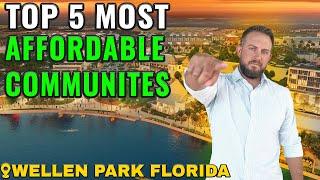 Top 5 Most Affordable Communites in Wellen Park, Florida