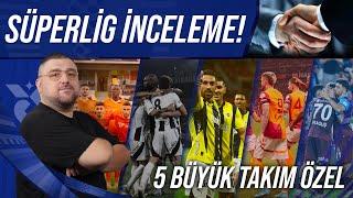 Süper Lig'e Ön Bakış | Şampiyonluk Adayları | Transferin Son Saatleri