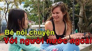 Nói chuyện với người nước ngoài - Học tiếng anh cùng bé Quỳnh Giang