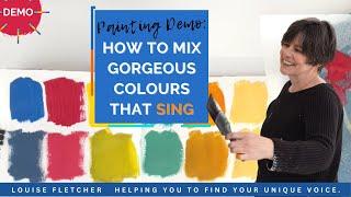 Painting Demo: How to Mix Gorgeous Colours That Sing