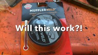 Muffler Weld from Canadian Tire. Does it work? Is it any good?