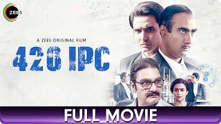 420 IPC | 4K Hindi Full Movie | Gul Panag, Rohan Mehra, Vinay Pathak, Ranvir Shorey